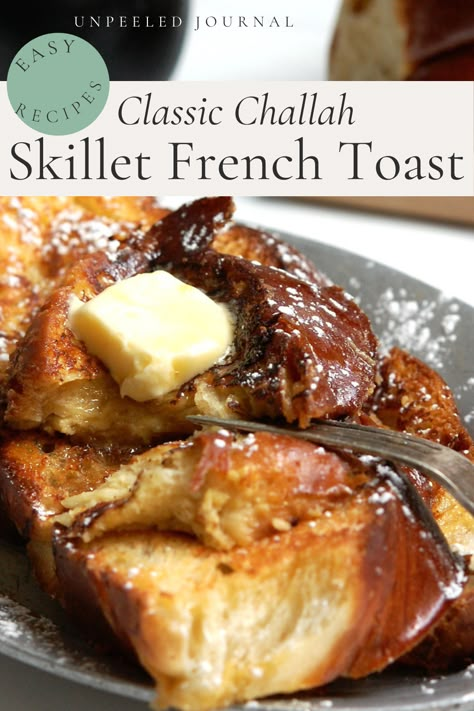 Challah Breakfast Ideas, Challa French Toast, French Toast Recipe Challah, French Toast With Challah Bread, Condensed Milk French Toast, French Toast Skillet, Custard French Toast Recipe, Skillet French Toast, French Toast Ideas