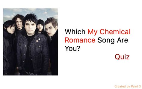 Which My Chemical Romance Song Are You? Quiz Mcr 3 Cheers For Sweet Revenge, My Chemical Romance Makes Me Dance, Mcr Song Lyrics, My Chemical Romance Quiz, My Chemical Romance Crochet, Mcr Quotes Lyrics, Mcr Jewelry, My Chemical Romance Birthday, My Chemical Romance Nails