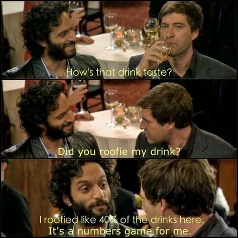 Always check your drink. | Community Post: 27 Things You Learned From Watching "The League" The League Tv Show, Million Dollar Extreme, Jason Mantzoukas, Numbers Game, Antiques Roadshow, Funny Fashion, Fantasy Sports, Number Games, Funny Dude