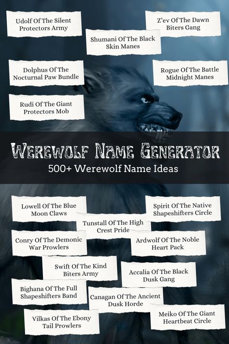 Werewolf Writing, Wolf Pack Name Ideas, Werewolf Last Names, Werewolf Aesthetic Male, Werewolf Worldbuilding, Pack Names Werewolf, Werewolf Pack Names, Werewolf Name Generator, Werewolf Information