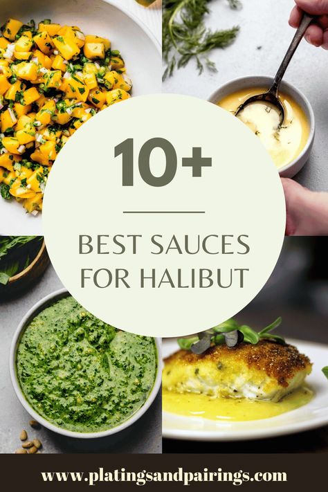 Looking to enhance your halibut dish? Try these 10+ delicious sauces! From classic lemon butter, to zesty chimichurri, and more! These are the BEST sauces for halibut. Pan Seared Halibut Recipes Sauces, Halibut With Buerre Blanc, Sauce For Halibut Fish, Sous Vide Halibut, Halibut With Cream Sauce, Halibut Cream Sauce, Halibut Sauce Recipes, Sides For Halibut Dinner, Summer Halibut Recipes