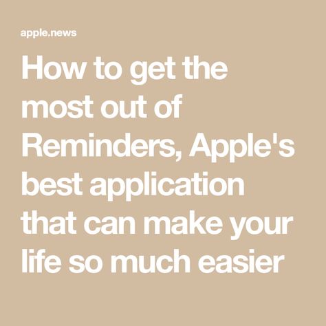 How to get the most out of Reminders, Apple's best application that can make your life so much easier Reminders Template, Apple Reminders, Apple Hacks, Useful Apps, Reminder App, Iphone Secrets, Iphone Information, Iphone Info, Iphone Tips