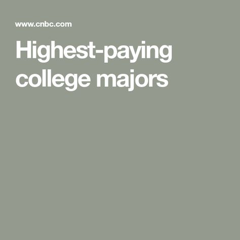 Highest-paying college majors Education Major, College Majors, After Graduation, After College, Psychology Degree, An Engineer, Chemical Engineering, Bachelors Degree, High School Teacher