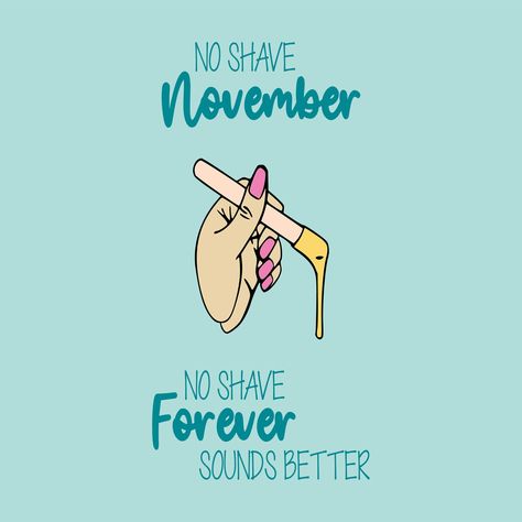 NO SHAVE November NO SHAVE Forever SOUNDS BETTER is perfect for any Esthetician, or for the Esthetician in your life.  You are purchasing an INSTANT DOWNLOAD file. :) **You can use these files to put it on anything you would like.  ONCE PURCHASED: How do ya get them? - After the payment is cleared, you will be taken to the Etsy download page for download. You can also find the files on your Etsy account under "Orders"/Purchases & Reviews". Etsy will immediately notify you automatically when your Waxing Memes, Esthetician Humor, Esthetician Inspiration, Waxing Room, Esthetician Quotes, Wax Studio, Esthetician School, Waxing Tips, No Shave November