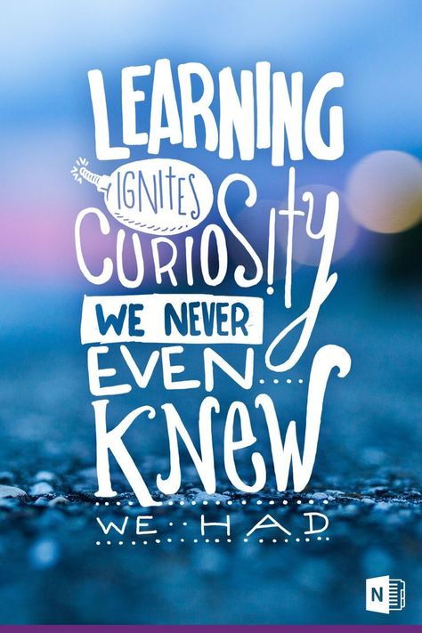 Learning Ignites Curiosity We Never Even Knew We Had Encouragement Quotes For Students, Quotes For College Students, Student Quotes, Citation Encouragement, Patience Quotes, College Quotes, Teaching Quotes, Classroom Quotes, E Mc2