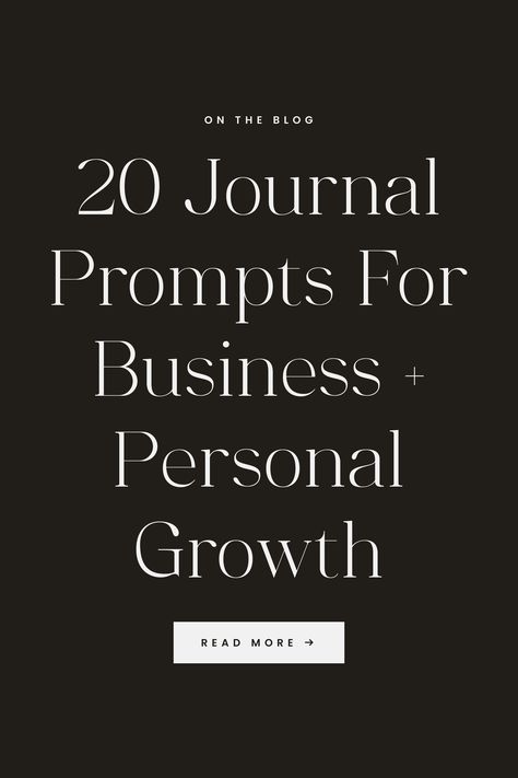 20 Journal Prompts For Business + Personal Growth Journal Prompts For Self Growth, Prompts For Self Growth, Define Success, What Do You Feel, Self Growth, Mindset Coach, Email Subject Lines, Business Mentor, Mindset Coaching