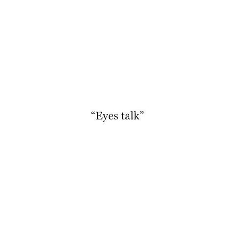 #quoteoftheday #inspirationalquotes #motivationalquotes #lifequotes #lovequotes #positivevibes #mindfulness #wisdom #selfcare #happiness Insta Captions About Eyes, Pretty Eye Captions, Eye Talk Quotes, Eyes Talk Quotes Feelings, Eyes Talk Quotes, Eyes Quotes Deep, Eye Captions, Pretty Eyes Quotes, Eye Talk