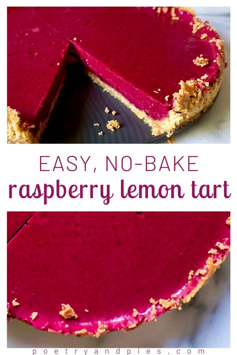 Lemon Berry Tart, Raspberry Lemon Pie, Rasberry Tart Recipes, Raspberry Lemon Desserts, No Bake Tarts, Raspberries Desserts, Lemon Raspberry Tart, Lemon Raspberry Desserts, No Bake Tart