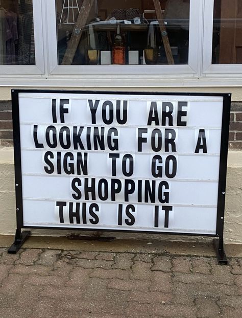 #shopping #shopaholic Retail Store Sale Ideas, Funny Boutique Signs, Funny Retail Signs, Shop Signs Ideas, Boutique Signs Ideas Store Fronts, Shop Local Sign, Store Quote, Sidewalk Signs, Boutique Inspiration