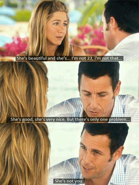 Jennifer Aniston & Adam Sandler - Just Go With It Adam Sandler Movies, Just Go With It, Favorite Movie Quotes, Chick Flicks, Movie Lines, Film Quotes, Adam Sandler, Tv Show Quotes, Tv Quotes