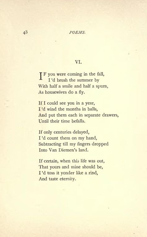 I need you now, I can't wait Emily Dickinson Poems Love Poetry, Emily Dickinson Poems Wallpaper, Obsession Poems, Emily Dickinson Poems Poetry, Emily Dickinson Love Poems, Emily Dickinson Poems Love, Emily Dickinson Poems To Sue, Poems Of Emily Dickinson, Philosophy Funny