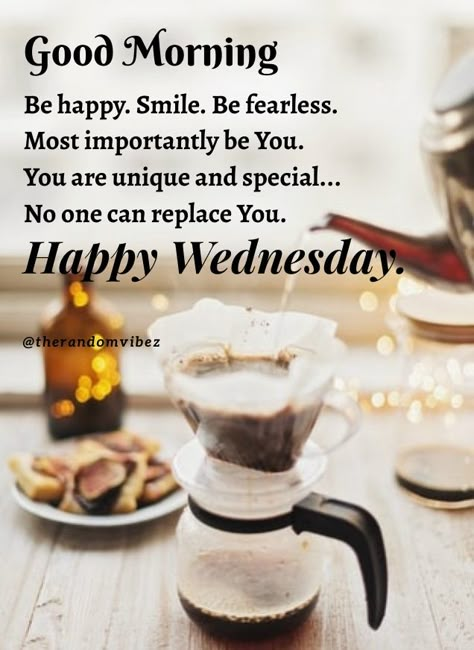 Work It Wednesday Quotes, It’s Wednesday Quotes, Good Morning Happy Wednesday Quotes, Good Morning Quotes Wednesday, Wednesday Coffee Quotes, Good Morning Wednesday Inspiration, Wednesday Reminder Quotes, Wednesday Morning Images, Wednesday Inspiration