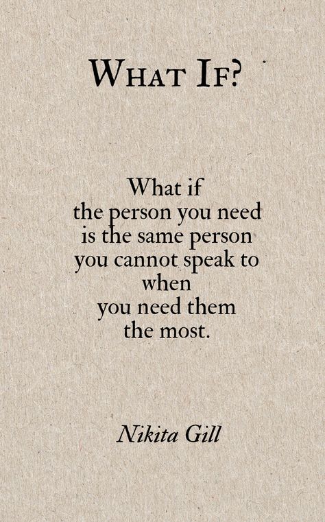 The Person You Want To Talk To The Most, When You Just Want To Talk To One Person, When The Only Person You Want To Talk To, Talk It Out Quotes, The One Person I Want To Talk To Quotes, I Just Want To Talk To You, When The One Person You Want To Talk To, When You Want To Talk To That One Person, What If Quotes