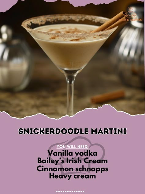 🍪 Delight in the sweet Snickerdoodle Martini! 🍸✨ #SnickerdoodleMartini #SweetCocktails Snickerdoodle Martini Ingredients: Vanilla vodka (1 1/2 oz) Bailey’s Irish Cream (1 oz) Cinnamon schnapps (1/2 oz) Heavy cream (1 oz) Ice cubes Cinnamon sugar (for rimming) Cinnamon stick (for garnish) Instructions: Rim a martini glass with cinnamon sugar. Fill a shaker with ice cubes. Add vanilla vodka, Bailey’s Irish Cream, cinnamon schnapps, and heavy cream. Shake well and strain into the prepared gl... Snickerdoodle Cocktail Recipe, Snickerdoodle Cocktail, Cinnamon Martini, Snickerdoodle Martini, Fruity Rum Drinks, Bartending 101, Cinnamon Schnapps, Vodka Recipes Drinks, Fun Drink Recipe