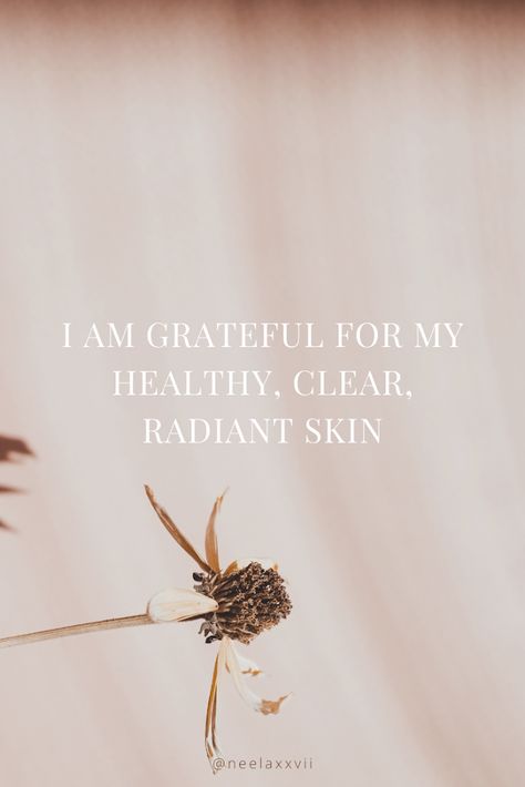 Affirmation For Beautiful Skin, Vision Board For Clear Skin, 2023 Vision Board Clear Skin, Affirmation For Fair Skin, Beautiful Skin Vision Board, Healthy Skin Manifestation, Glowing Skin Vision Board, My Skin Is Clear Affirmation, Healthy Skin Affirmations