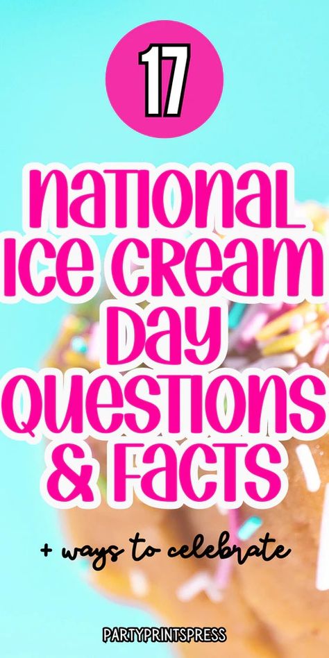 17 Fun Facts To Help You Celebrate National Ice Cream Day – Party Prints Press Ice Cream Facts, National Ice Cream Day, The Best Ice Cream, Ice Cream Day, Best Ice Cream, Ice Cream Party, Party Prints, Trivia Games, Blow Your Mind