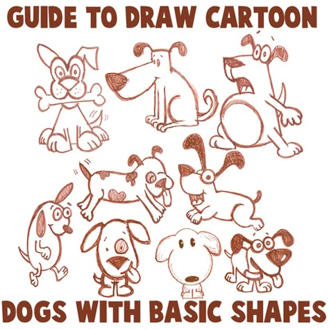 Big Guide to Drawing Cartoon Dogs & Puppies with Basic Shapes for Kids « How to Draw Step by Step Drawing Tutorials Children's Drawing, Cartoon Dogs, How To Draw Steps, Draw Cartoon, Drawing Cartoon Characters, Cartoon Sketches, Shapes For Kids, Drawing Cartoon, Basic Shapes