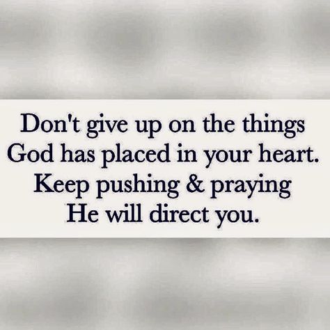 Keep On Praying, Keep Praying, Keep Pushing, Faith Prayer, Prayer Quotes, About God, Verse Quotes, Bible Inspiration, Don't Give Up