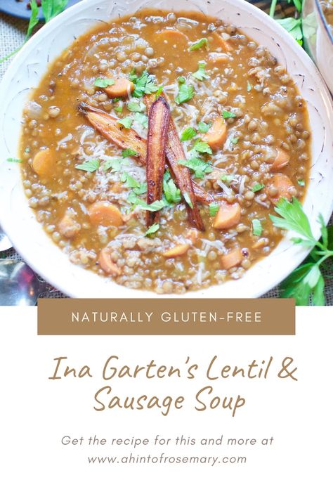 Ina Garten Lentil Soup, Lentil Sausage, Lentils And Sausage, Lentil Sausage Soup, Roasted Baby Carrots, Sausage Soup Recipes, French Green Lentils, Lentils Beans, French Lentils