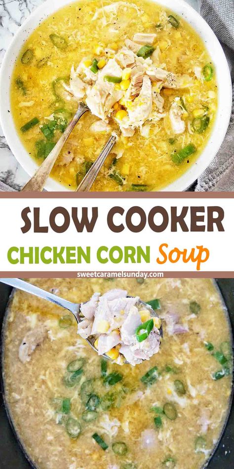 Slow Cooker Chicken And Corn Soup is an easy homemade soup recipe! With tender chicken, corn and broth this set and forget recipe practically cooks itself. Using simple ingredients this slow cooked chicken and corn soup will be requested again and again by the whole family! @sweetcaramelsunday Chicken Corn Rice Soup, Chicken Corn Soup Crockpot, Chicken Corn Soup Recipes, Chicken And Corn Soup, Chicken Soup Slow Cooker, Easy Homemade Soups, Chicken Soup Recipes Homemade, Slow Cooker Creamed Corn, Chicken Corn Soup