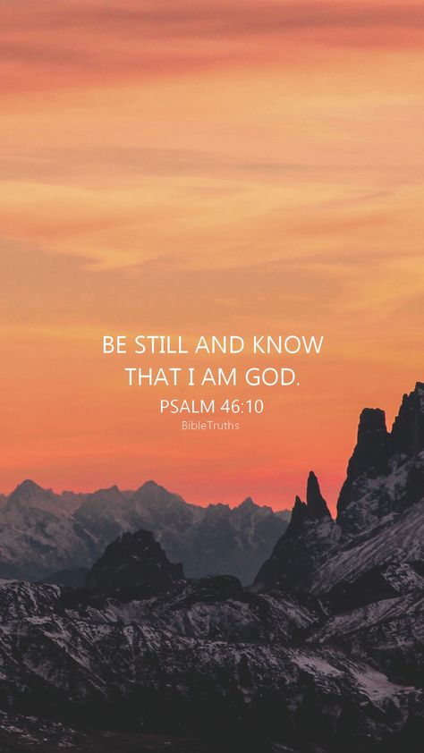 "Be still and know that I am God." It is a great comfort for the believer to know that God has our circumstances under control! Psalm 46 10 Wallpaper, God Iphone Wallpaper, Peace Be Still Wallpaper, Be Still Phone Wallpaper, Be Still And Know That I Am God Wallpaper, Be Still And Know That I Am God Quote, Be Still And Know That I Am God, Background Screensavers, Psalms 37:7 Be Still