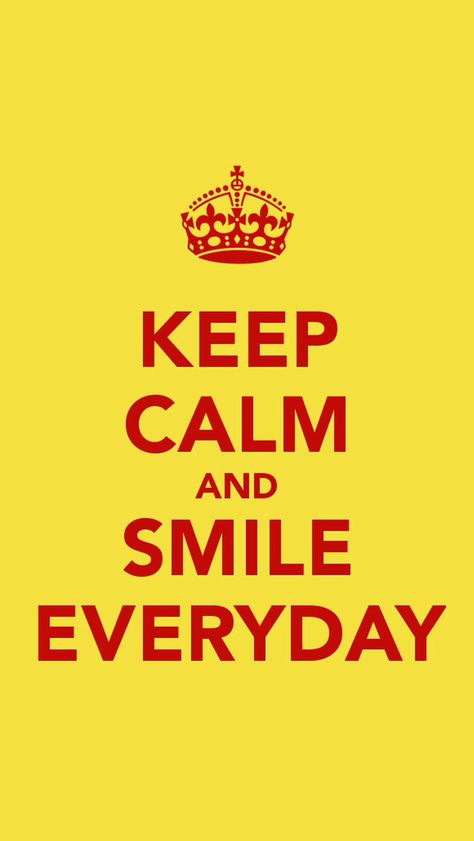 Keep Calm and Smile Everyday Keep Calm And Smile, Keep Calm Wallpaper, Keep Calm Signs, Famous Phrases, Sassy Pants, Calm Quotes, Keep Calm Quotes, Smile Everyday, Keep Calm And Love