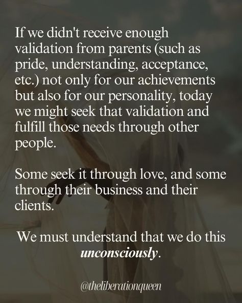 Insecurity and fears are part of life and part of every journey. But often, we’re not aware that our unmet needs during childhood today create a projection onto people in our lives. What does that mean? If we didn’t receive enough validation from parents (such as pride, understanding, acceptance, etc.) not only for our achievements but also for our personality, today we might seek that validation and fulfill those needs through other people. Some seek it through love, and some through th... Need For Validation, Validation From Others, Release Emotions, Unmet Needs, Food For Thought, Other People, Our Life, Meant To Be, Parenting