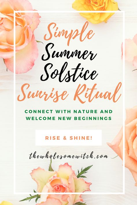 Summer Solstice Crafts, Easy Summer Solstice Rituals, Sunrise Ritual, Litha Date 2023, Summer Solstice Intentions, Summer Solstice Journaling, Litha Ritual, Summer Solstice Meditation Script, Summer Solstice Incense