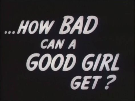 Good girls gone bad. Veronica Sawyer, Veronica Lodge, Betty Cooper, Black And White Aesthetic, Good Girl, A Sign, Gossip Girl, Bad Girl, The Words