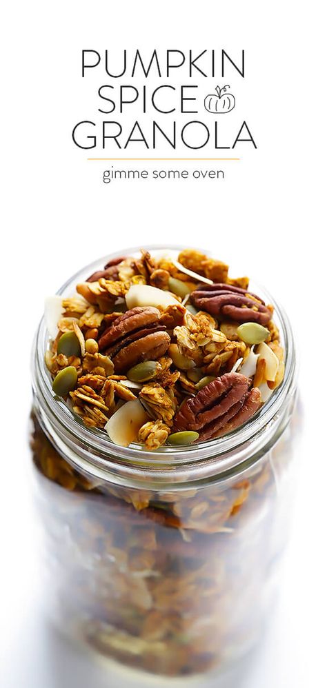 Attainable Sustainable, Easy Granola Recipe, Pumpkin Spice Granola, Pumpkin Granola, Healthy Granola, Homemade Pumpkin Spice, Gimme Some Oven, Recipe Breakfast, Pumpkin Spice Syrup