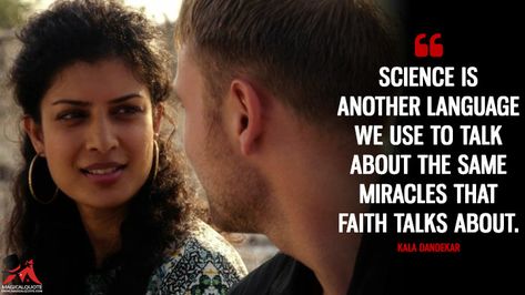 Science is another language we use to talk about the same miracles that faith talks about. Sense8 Quotes, Sense 8, Science Quotes, Most Famous Quotes, Mary Shelley, Different Quotes, Memorable Quotes, Tv Show Quotes, Tv Quotes