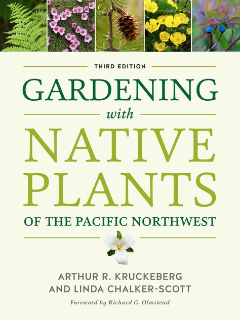 Sustainable Landscaping, Native Plant Gardening, Gardening Books, Landscaping With Rocks, The Pacific Northwest, Trees And Shrubs, Rock Garden, Native Plants, Plant Life