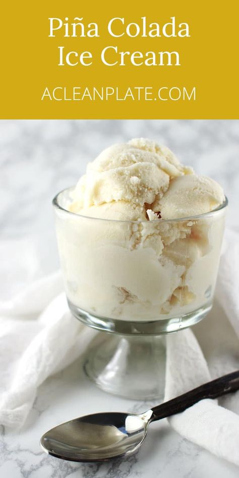 Pina Colada Ice Cream Recipe, Pina Colada Recipe With Ice Cream, Dairy Free Pina Colada, Pina Colada Ice Cream, Homemade Pina Colada, Frozen Deserts, Ice Creamery, Honey Ice Cream, Healthy Ice Cream Recipes