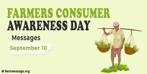 Farmers Consumer Awareness Day Consumer Awareness, Messages Quotes, Quotes Messages, Message Quotes, Status Quotes, Wishes Messages, Day Quotes, Quote Of The Day, Farmer