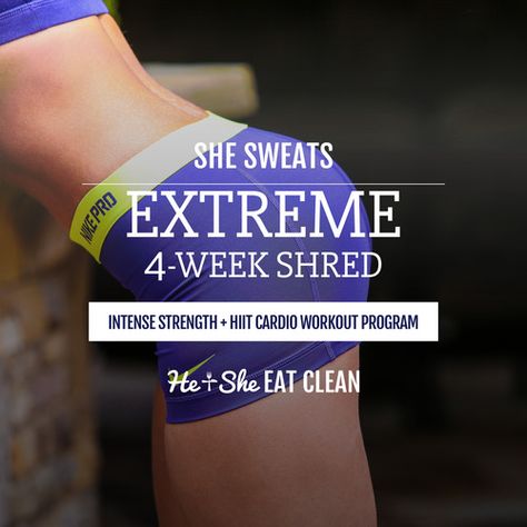 She Sweats EXTREME 4-Week Shred Intense Strength + HIIT Cardio Workout Program Shred Workout, Shred Fat, Hiit Cardio Workouts, Advanced Workout, Extreme Workouts, Skeletal Muscle, Hiit Cardio, Eat Clean, Work Outs