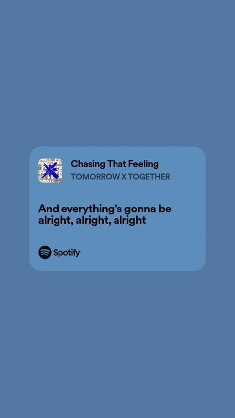 Txt Spotify lyrics " chasing that feeling " Farewell Neverland Txt Wallpaper, Kpop Meaningful Lyrics, Mai Core, Txt Lyrics, Kpop Lyrics, Everything's Gonna Be Alright, Aesthetic Lyrics, Lyrics Spotify, Txt Wallpaper