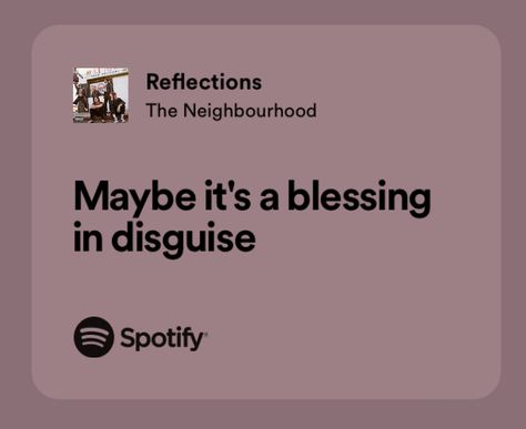 Wires Lyrics The Neighbourhood, Reflection Song Lyrics, The Neighbourhood Aesthetic Reflections, I Love You In The Neighbourhood Lyrics, The Neighborhood Quotes Lyrics, Reflections The Neighbourhood Lyrics, Reflection Neighborhood, Spotify Lyrics The Neighbourhood, The Neighbourhood Aesthetic Lyrics