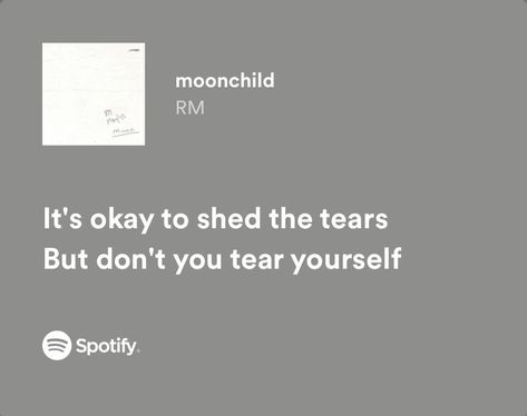 Rm Lyrics Quotes, Namjoon Lyrics Quotes, Namjoon Quotes Aesthetic, Life Goes On Bts Lyrics, Bts Songs Quotes, Relatable Song Lyrics Spotify, Bts Lyrics Caption, Moonchild Lyrics, Kpop Meaningful Lyrics