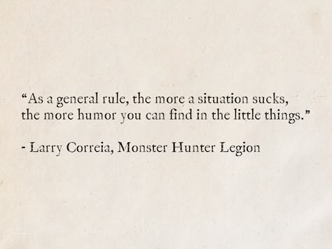 Quotes About Monsters, Monsters Quotes, Monster Hunter Aesthetic, Cryptic Quotes, Monster Hunter International, Hunter Quotes, International Quotes, Monster Quotes, Humor Books