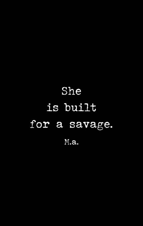 She is built for a savage Try Me Quotes Savage, Try Me Quotes, Dont Try Me, Quotes Savage, Two Hearts One Love, Let's Play A Game, Edie Sedgwick, Lets Play A Game, Phone Quotes