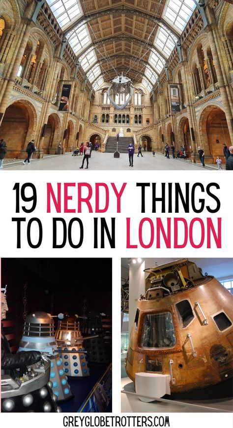 nerdy things to do in london including visiting the Science Museum and the Doctor Who exhibition Museums London, Museums In London, Best Things To Do In London, Science Museum London, Northern Ireland Travel, London England Travel, London Vacation, Wales Travel, London Attractions