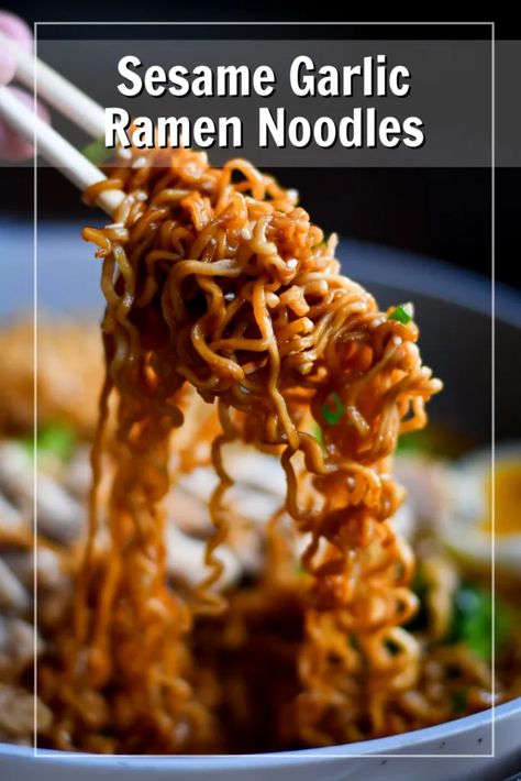 How to Make the Perfect Bowl of Sesame Garlic Ramen Noodles Steak Ramen Noodle Recipes, Sesame Garlic Ramen Noodles, Sesame Garlic Ramen, Garlic Ramen Noodles, Garlic Ramen, Ramen Noodles Recipe, Sesame Noodles Recipe, Ramen Dishes, Sesame Noodles