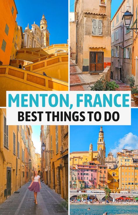 15 Unforgettable Things to Do in Menton, France Provence France Travel, Nice France Travel, Menton France, Most Beautiful Places To Visit, France Travel Guide, Paris Vacation, The French Riviera, Nice France, Provence France