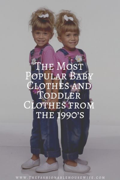 The Most Popular Baby Clothes and Toddler Clothes from the 1990’s • The Fashionable Housewife 90s Toddler Outfit, Kids 90s Outfit Ideas, 90s Baby Clothes, 90s Kids Fashion, 90s Party Outfit, 90’s Outfits, Potato Sticks, Grunge Boy, Patrick Swayze