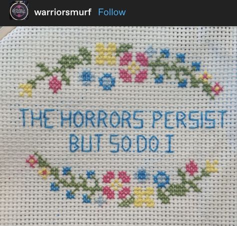 Weird Cross Stitch Patterns, Chappell Roan Cross Stitch, The Horrors Persist But So Do I, Funny Cross Stitch Patterns Free, Witchy Cross Stitch, Horror Cross Stitch, Subversive Cross Stitch Patterns, Cross Stitch Quotes, Funny Cross Stitch