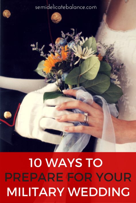 10 WAYS TO prepare for your military wedding Military Bride, Military Marriage, Christian Military, Military Lifestyle, Military Man, Military Girlfriend, Military Wedding, Army Life, Military Love