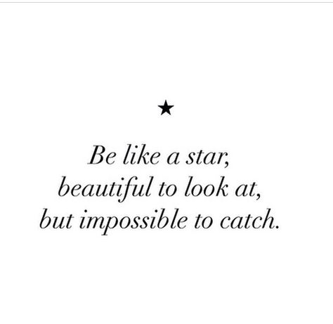 Star ✨ Be A Star Quotes, Finish The Star Trend, Star Girl Quotes, 5 Star Quotes, 5 Star Girl Quote, Tawjihi Jacket, Quotes About Stars, Stars Quotes, Star Quotes