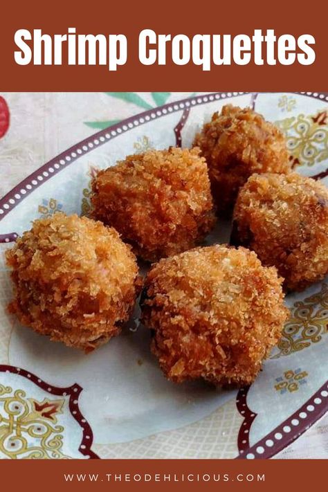 Shrimp Croquettes Recipe, Shrimp Croquettes, Shrimp Ball, Deep Fried Shrimp, Onion Butter, Croquettes Recipe, Shrimp Cakes, Shellfish Recipes, Shrimp Dishes