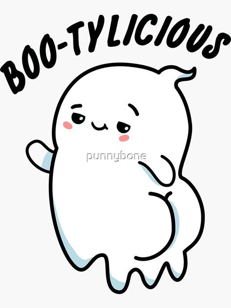 "Bootylicious Funny Halloween Ghost Puns " Sticker for Sale by punnybone Halloween Puns Funny, Cute Halloween Drawings Doodles, Boo Drawing, Halloween Sayings For Cards, Cute Halloween Doodles, Pun Stickers, Ghost Puns, Cow Sketch, Halloween Sayings