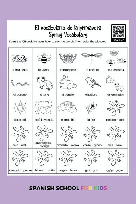 Spring animals flashcards, a scavenger hunt, a word search & I Spy are all fun worksheets for kids you can use to introduce Spanish to your kids today! These spring worksheets for kids teach Spanish words kids need to know. With these worksheets for kids activities in Spanish are easy for your kids to do and make learning Spanish fun! Get these worksheets for kids coloring pages & more worksheets for kids in Spanish plus worksheets for kids free printable activities at spanishschoolforkids.com. Spring Worksheets For Kids, Spanish Coloring Pages, Spring Worksheets, Spring Worksheet, Fun Worksheets For Kids, Animal Flashcards, Elementary Spanish, Spring Animals, Free Printable Activities